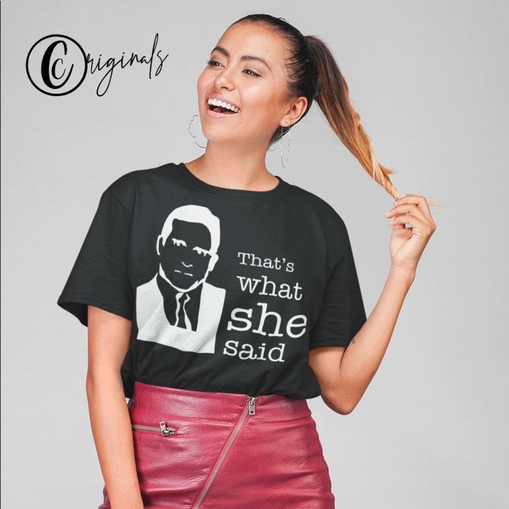 That’s What She Said graphic tee